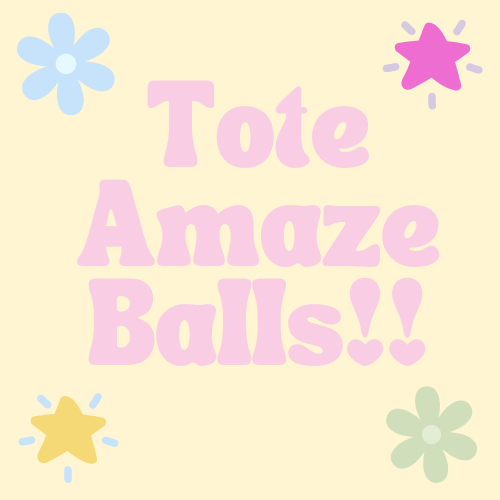 Tote Amaze Balls